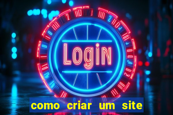 como criar um site de apostas online grátis