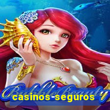 casinos-seguros