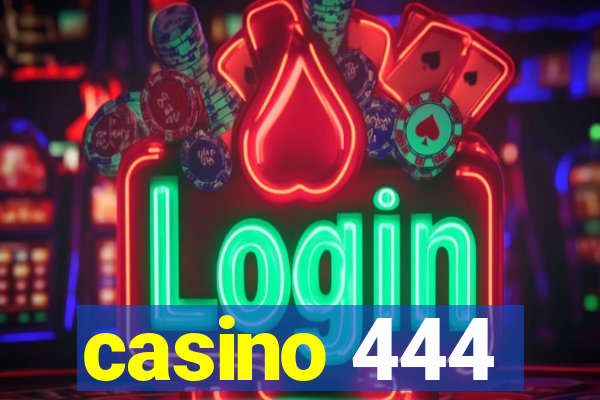 casino 444