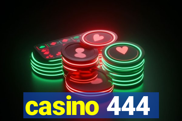 casino 444