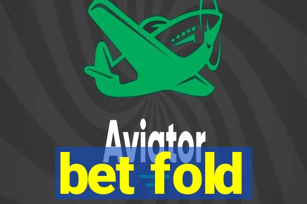 bet fold