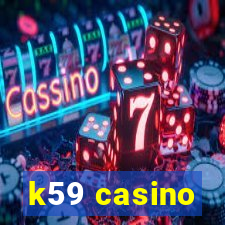 k59 casino