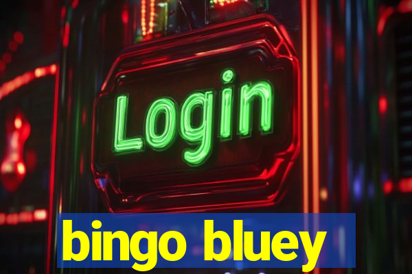 bingo bluey