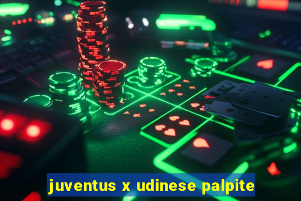 juventus x udinese palpite