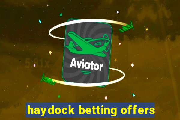 haydock betting offers