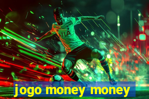 jogo money money