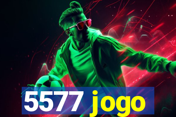 5577 jogo