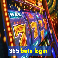 365 bets login