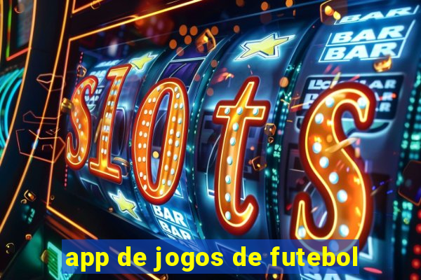 app de jogos de futebol