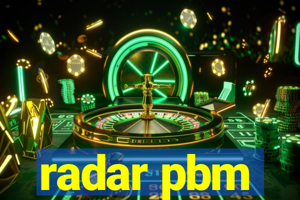 radar pbm