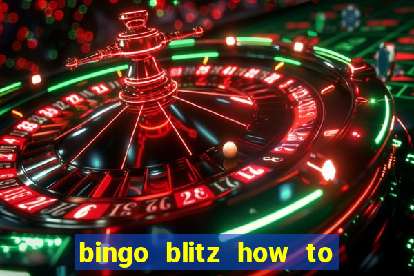 bingo blitz how to level up fast