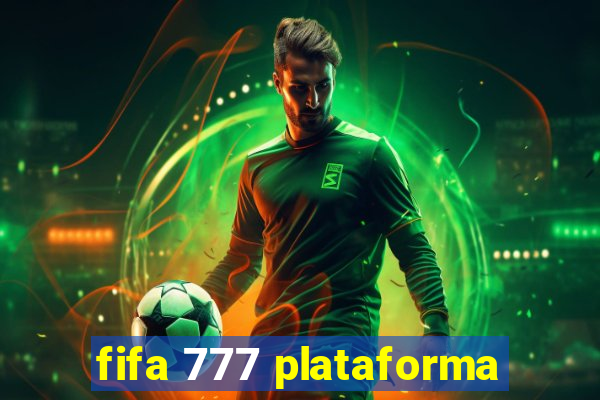 fifa 777 plataforma