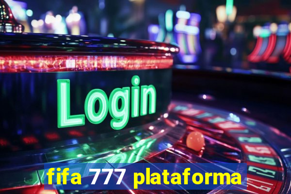 fifa 777 plataforma