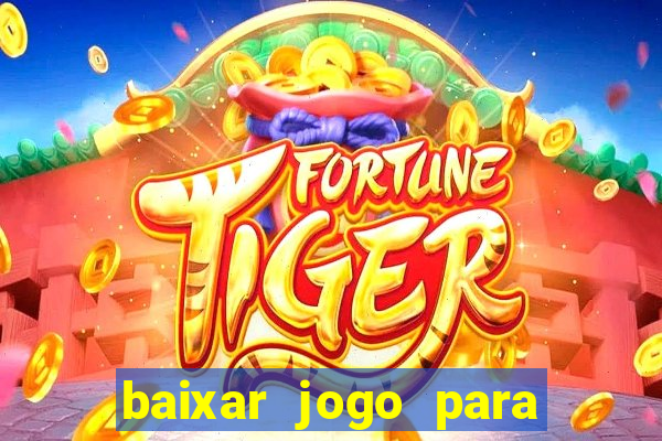 baixar jogo para ganhar dinheiro de verdade no pix