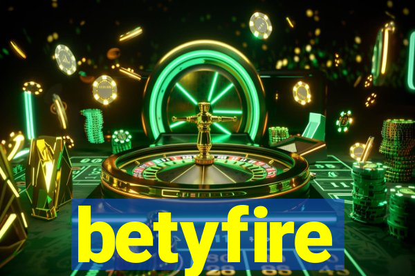 betyfire