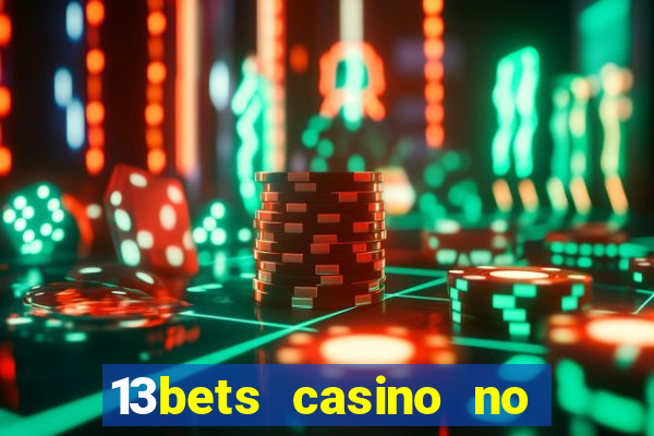 13bets casino no deposit bonus