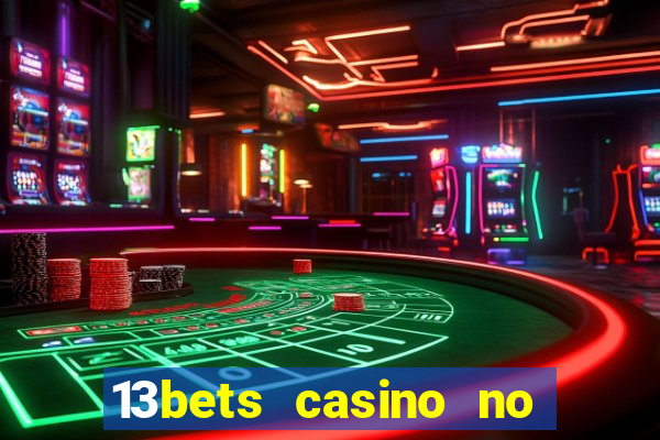 13bets casino no deposit bonus