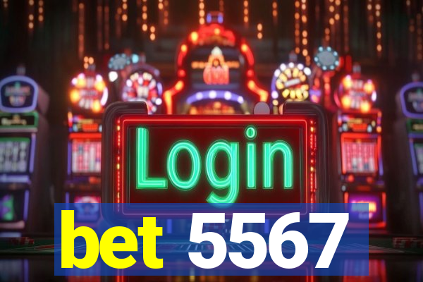 bet 5567