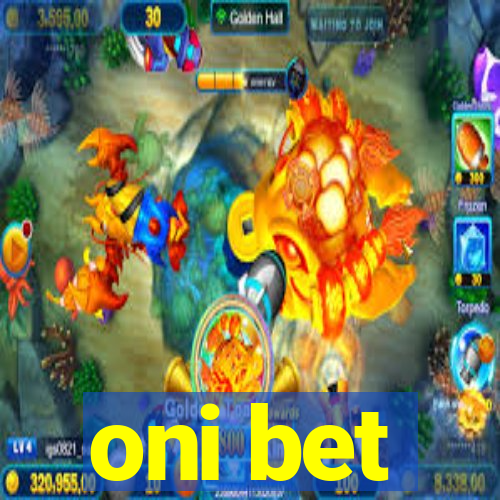 oni bet