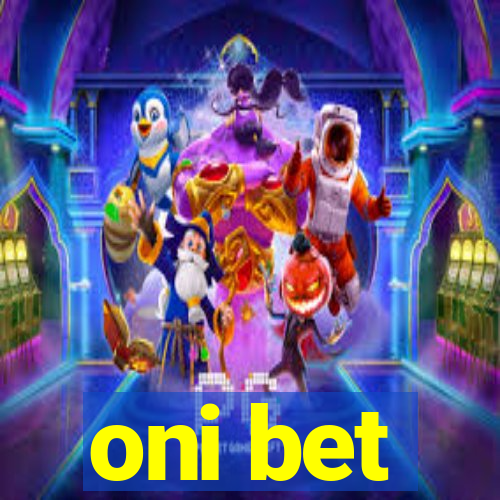 oni bet