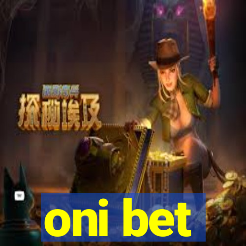 oni bet