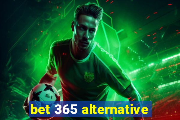 bet 365 alternative