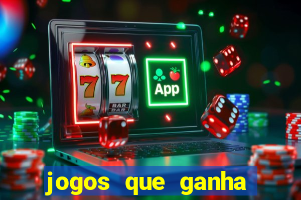 jogos que ganha dinheiro de verdade