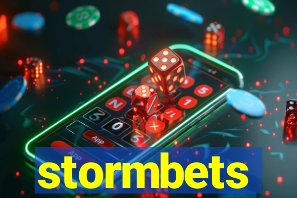 stormbets