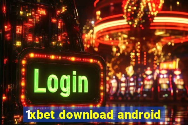 1xbet download android