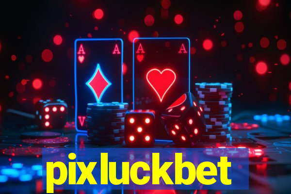 pixluckbet