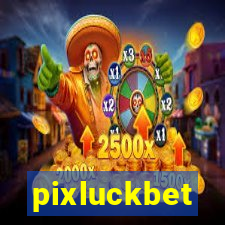 pixluckbet