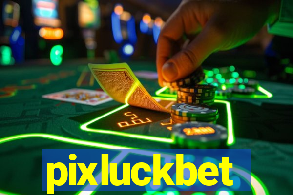 pixluckbet