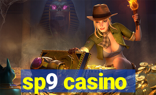 sp9 casino