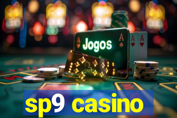 sp9 casino