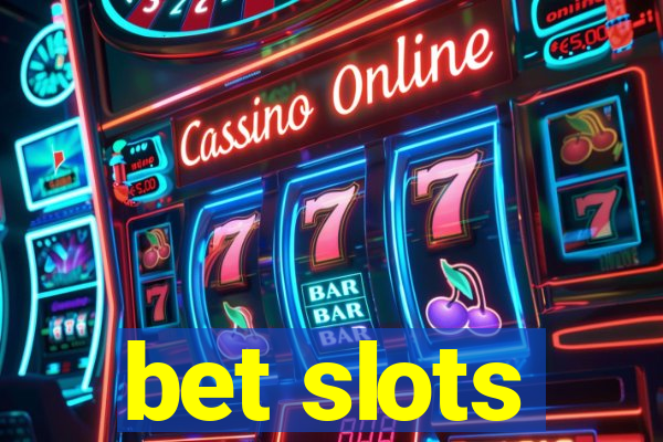 bet slots