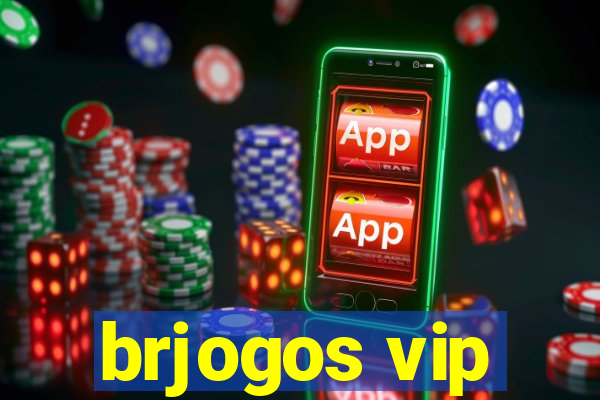 brjogos vip