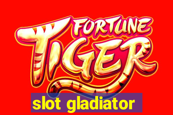 slot gladiator