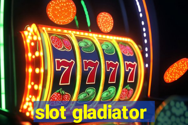 slot gladiator