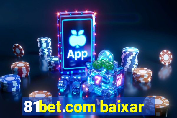 81bet.com baixar