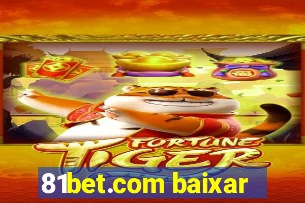 81bet.com baixar