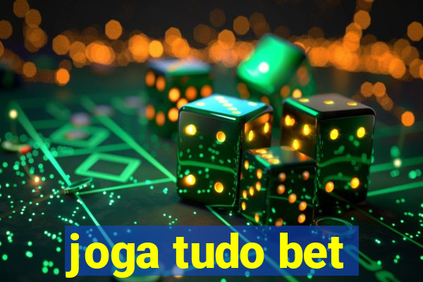 joga tudo bet