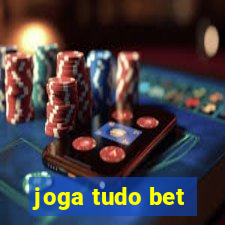 joga tudo bet