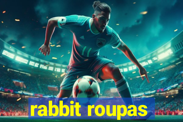 rabbit roupas