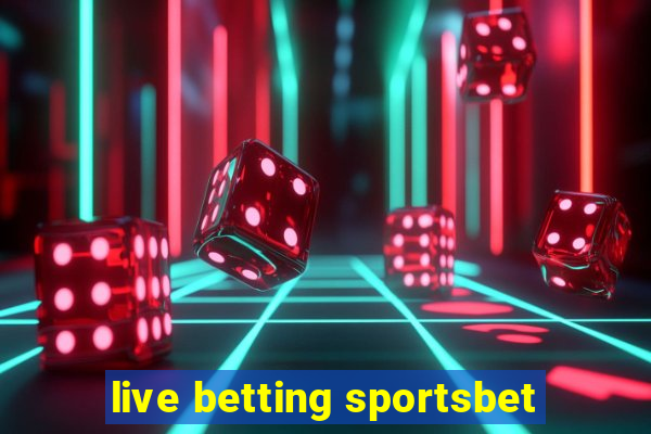 live betting sportsbet