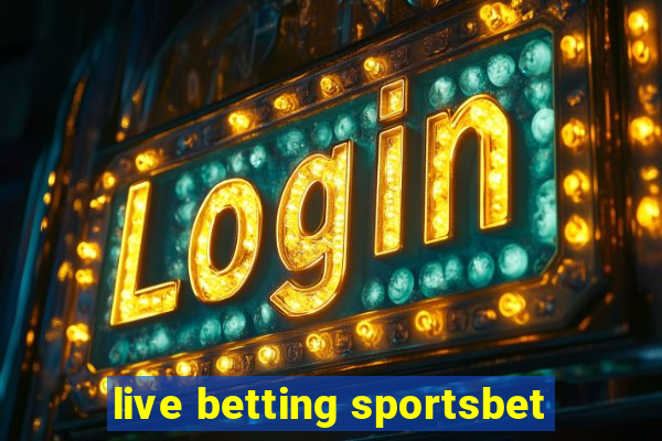 live betting sportsbet