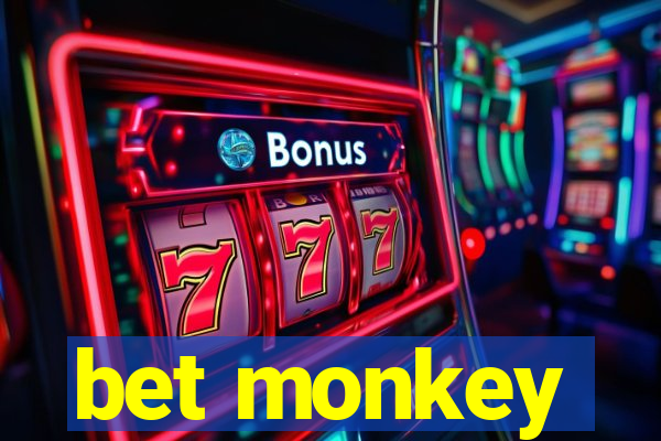 bet monkey