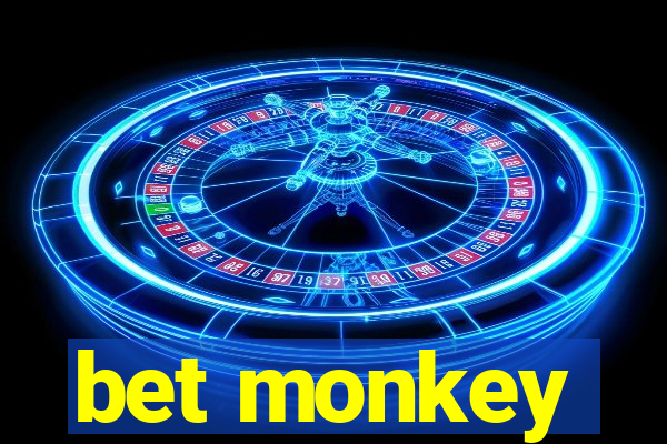 bet monkey