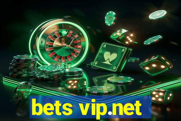 bets vip.net