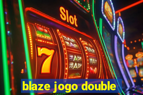 blaze jogo double