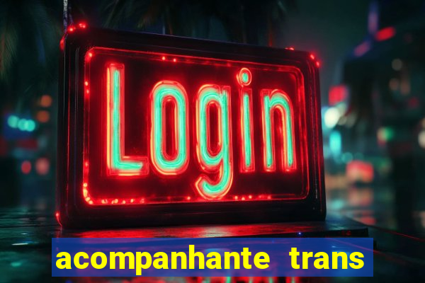 acompanhante trans porto seguro